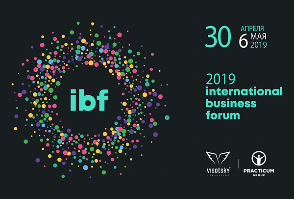 С 30 апреля по 6 мая пройдёт International Business Forum 2019